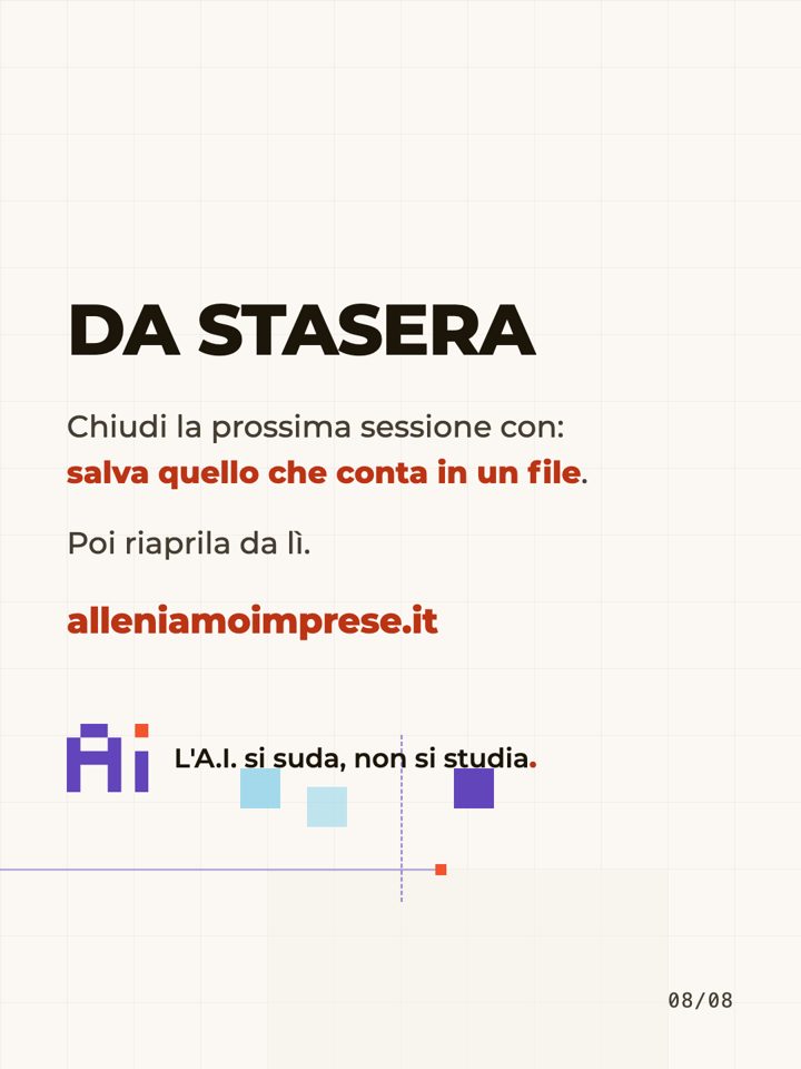 La memoria: il contesto che finisce, i file che restano, scheda 8 di 8